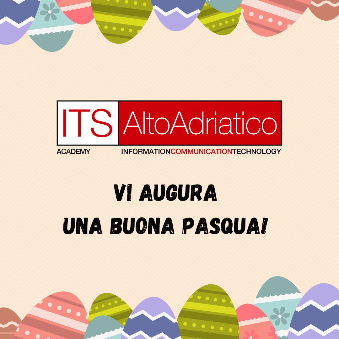 Buona Pasqua da ITS Alto Adriatico!