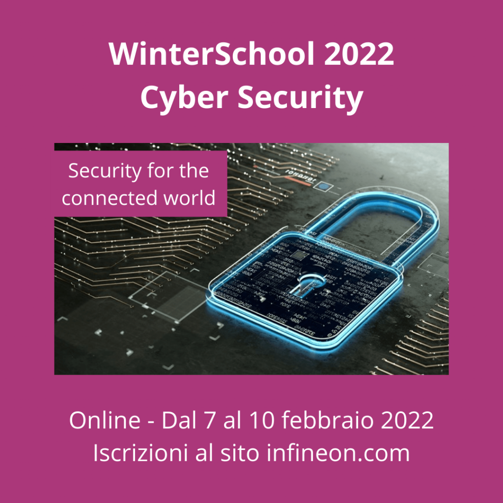 WinterSchool 2022, evento online sul tema Cyber Security, dal 7 al 10 febbraio 2022, rivolto a studenti nel campo delle tecnologie  elettriche, informatiche e della comunicazione.