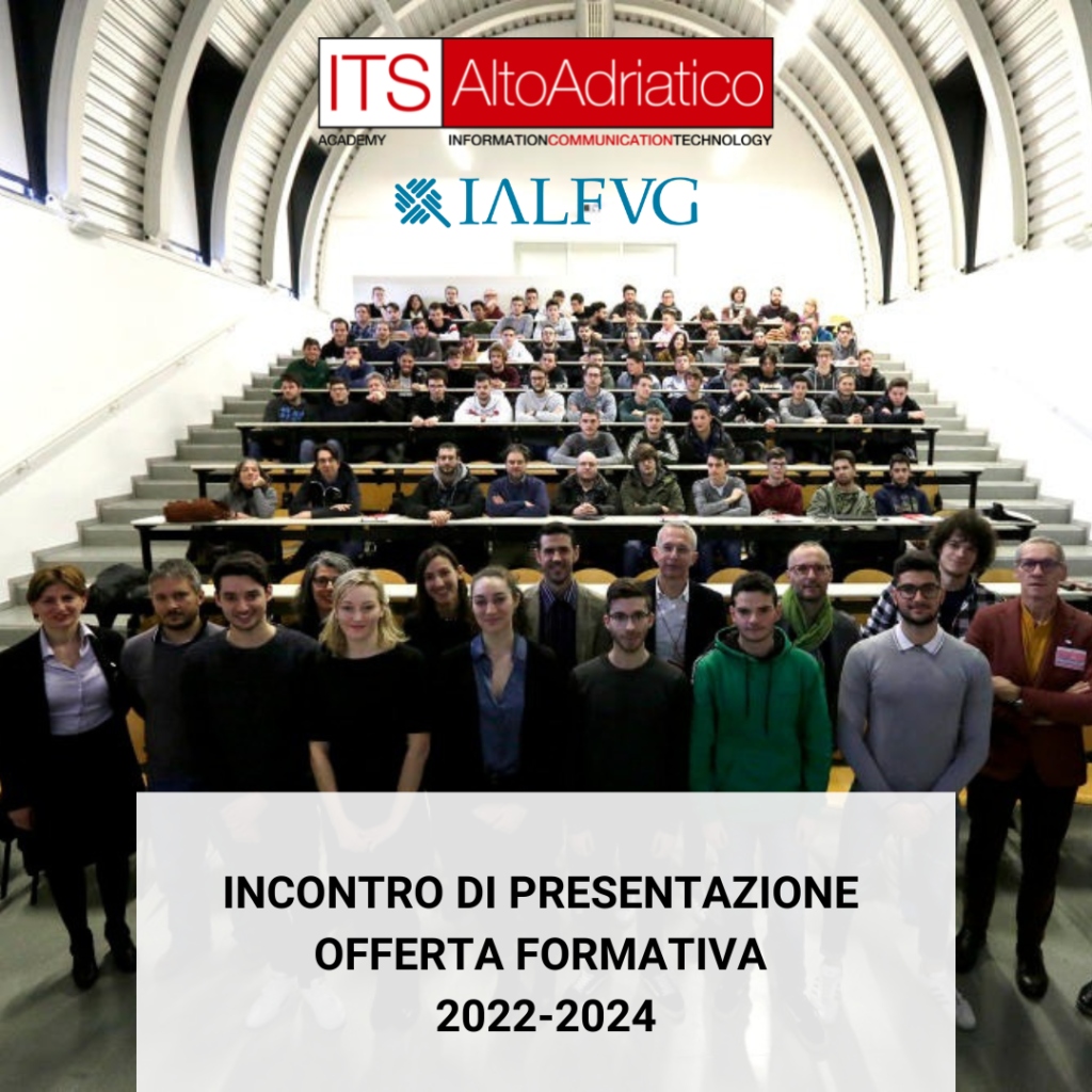 Evento di presentazione della nuova offerta formativa ITS - 2 settembre 2022 ore 15:00 all’interno dell’Academia del Gusto c/o Città Fiera di Martignacco (UD).