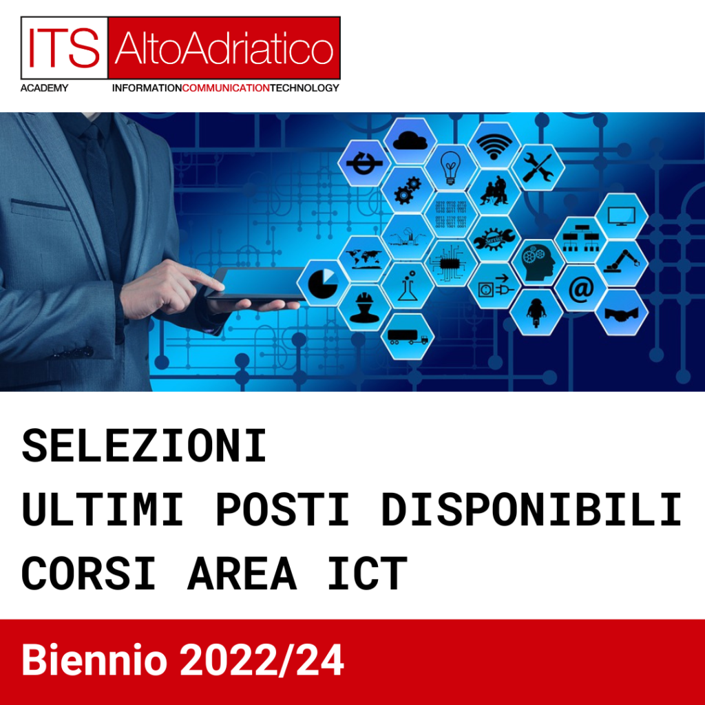 Nuove date di selezione per gli ultimi posti disponibili ai corsi dell’area ICT di ITS Alto Adriatico